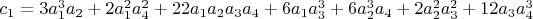 $c_1=3 a_1^3 a_2+2 a_1^2 a_4^2+ 22 a_1 a_2 a_3 a_4+6 a_1 a_3^3+6 a_2^3 a_4+2 a_2^2 a_3^2+ 12 a_3 a_4^3$
