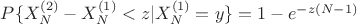 $P\{X_N^{(2)}-X_N^{(1)}<z | X_N^{(1)}=y\}=1-e^{-z(N-1)}$