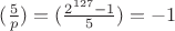 $(\frac{5}{p})=(\frac{2^{127}-1}{5})=-1$