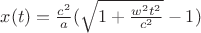 $x(t)=\frac{c^2}{a}(\sqrt{1+\frac{w^2t^2}{c^2}}-1)$