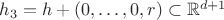 $h_3 = h + (0, \dots, 0, r) \subset {\mathbb R}^{d+1}$