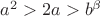 $a^2>2a>b^\beta$