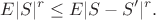 $$
E|S|^r\leq E|S-S'|^r.
$$