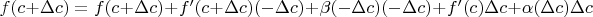 $ f(c+\Delta c)=f(c+\Delta c)+f'(c+\Delta c)(-\Delta c)+\beta(-\Delta c)(-\Delta c)+f'(c)\Delta c+\alpha(\Delta c)\Delta c $