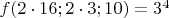 $f(2\cdot 16;2\cdot 3;10)=3^4$