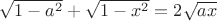 $\sqrt{1-a^2}+\sqrt{1-x^2}=2\sqrt{ax}$