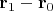 $\mathbf r_1-\mathbf r_0$
