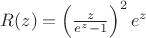 $R(z)=\left(\frac{z}{e^{z}-1}\right)^2e^z$