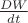$\frac{DW}{dt}$