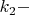 $k_2-$