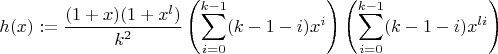 $$h(x):=\frac{(1+x)(1+x^l)}{k^2}\left(\sum_{i=0}^{k-1} (k-1-i)x^i\right) \left(\sum_{i=0}^{k-1} (k-1-i)x^{li}\right)$$
