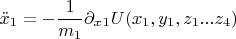 $$ \ddot x_1 = -\frac{1}{m_1} \partial_x_1 U(x_1, y_1, z_1 ... z_4) $$