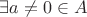 $\exists a \ne 0 \in A$