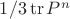 $1/3 \operatorname{tr} P^n$