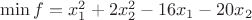 $\min f=x_{1}^2+2x_{2}^2-16 x_1-20x_2$