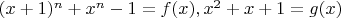 $(x+1)^n+x^n-1=f(x), x^2+x+1=g(x)$