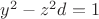 $y^2-z^2 d=1$