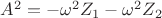$A^2=-\omega^2Z_1-\omega^2Z_2$