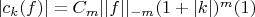 $ |c_k(f)|=C_m ||f||_{-m}(1+|k|)^m \eqno(1)$