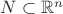 $N\subset\mathbb{R}^n$