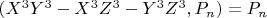 $(X^3 Y^3-X^3 Z^3-Y^3 Z^3, P_n) = P_n$