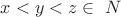 $x<y<z\in\ N$
