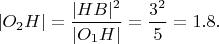 $|O_2H|=\dfrac{|HB|^2}{|O_1H|}=\dfrac{3^2}5=1.8.$