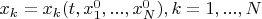 $x_k=x_k(t,x_1^0,...,x_N^0), k=1,...,N$