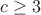 $c \ge 3$