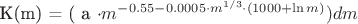 K(m) = ( a \cdot  m ^ {-0.55 -0.0005 \cdot m ^{1/3} \cdot (1000 + \ln m)} ) dm$