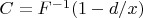 $C=F^{-1}(1-d/x)$