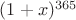 $(1+x)^{365}$