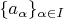 $\{a_\alpha\}_{\alpha\in I}$