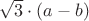 $\sqrt 3\cdot (a-b)$