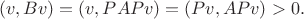 $$(v, Bv) = (v, PAPv) = (Pv, APv) > 0.$$