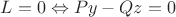 $L=0\Leftrightarrow Py-Qz=0$