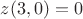 $z(3,0)=0$