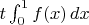 $t\int_0^1f(x)\,dx$
