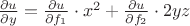 $\frac{\partial u}{\partial y}=\frac{\partial u}{\partial f_1}\cdot x^2+\frac{\partial u}{\partial f_2}\cdot 2yz$