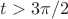 $t>3 \pi/2$
