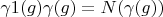 $\gamma1(g) \gamma(g)=N(\gamma(g))$