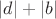 $\left|d\right|+\left|b\right|$