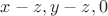 $x-z,y-z, 0$