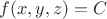 $ f(x,y,z)=C $