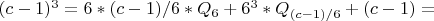 $(c-1)^3=6*(c-1)/6*Q_6+6^3*Q_{(c-1)/6}+(c-1)=$
