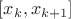 $ [x_k, x_{k+1}]$