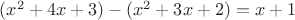 $(x^2+4x+3)-(x^2+3x+2)=x+1$