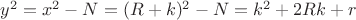 $y^2=x^2-N=(R+k)^2-N=k^2+2Rk+r$