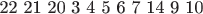 22 21 20 3 4 5 6 7 14 9 10