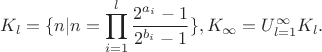 $$K_l=\{n|n=\prod_{i=1}^l \frac{2^{a_i}-1}{2^{b_i}-1}\} , K_{\infty } =U_{l=1}^{\infty} K_l.$$
